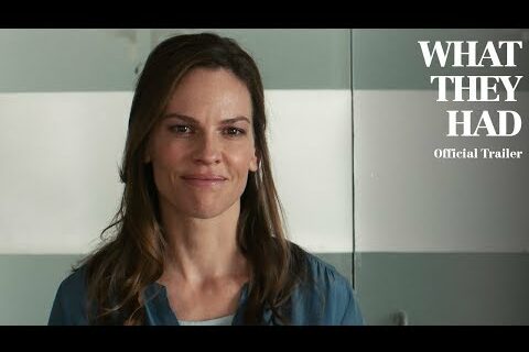 Star of "What They Had" - Official Trailer