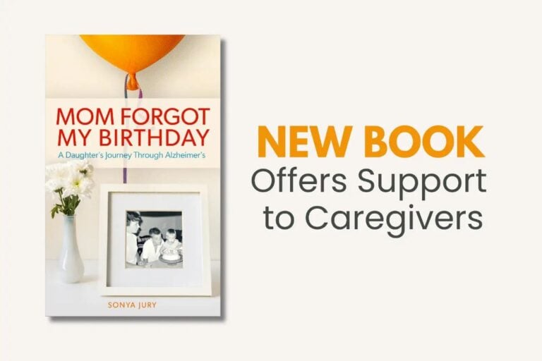 "Mom Forgot My Birthday", New book offers support to caregivers.