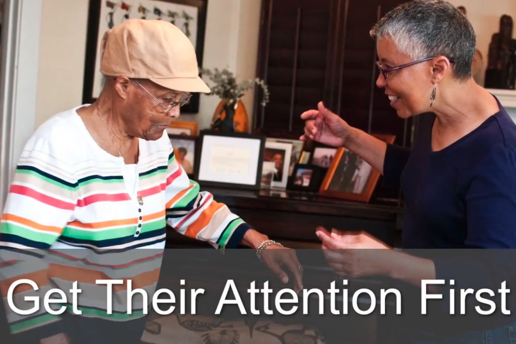 Lady with dementia and her daughter, with the subtitle, "Get their attention first"