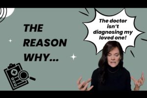 Why Wont The Doctor Diagnosis Dementia?
